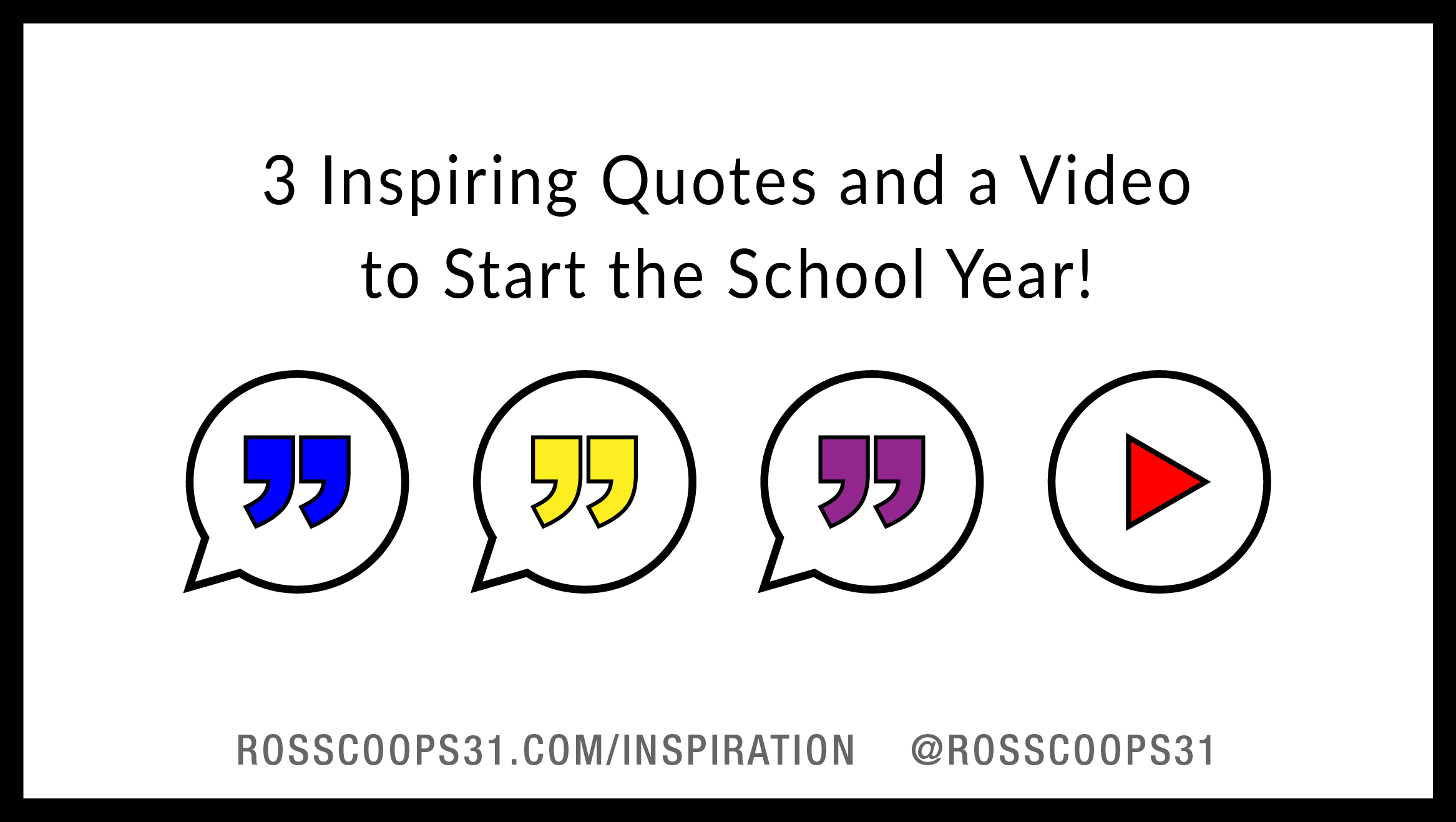 3 Inspiring Quotes and a Video to Start the School Year! - Cooper on Curriculum